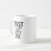 Vertrouwen duurt jaren om op te bouwen koffiemok (Voorkant links)