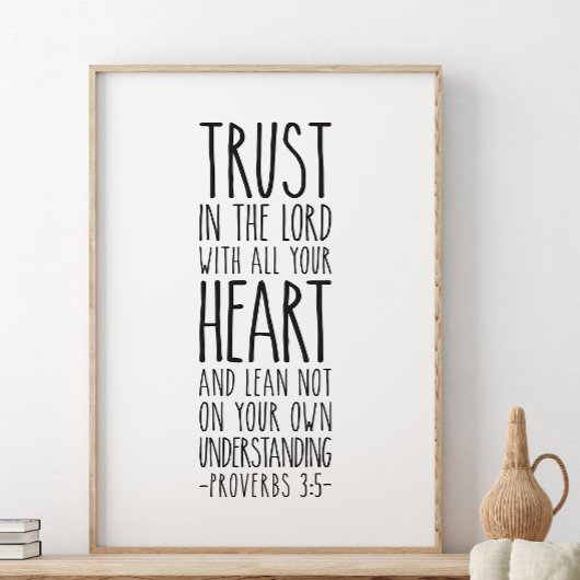 Vertrouwen in de Heer met al je hart, Proverbs 3 Poster