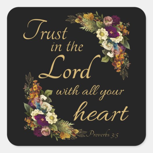 Vertrouwen in de LORD met Al Uw Hart voor Vrouwen Vierkante Sticker (Voorkant)