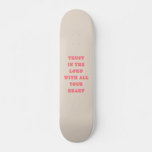 Vertrouwen in de Lord Proverbs 3:5-6 Bijbel Verse  Persoonlijk Skateboard (Voorkant)