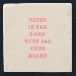 Vertrouwen in de Lord Proverbs 3:5-6 Bijbel Verse  Stenen Onderzetter<br><div class="desc">Bijbelse versie citaat: Vertrouw op de Heer met al uw hart: Proverbs 3:5-6 - Scripture Quote.</div>