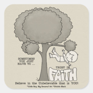 Vertrouwen in Faith Vierkante Sticker