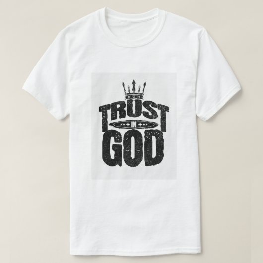 Vertrouwen in God Graphic T Shirt - Vertrouwen in (Design voorkant)