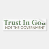 Vertrouwen in God, niet de regering Bumpersticker (Voorkant)