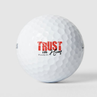 Vertrouwen in hem - Proverbs 3:5 Golfballen