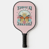 Vertrouwen in jezelf | Heelzon en vlinder Pickleball Paddle (Voorkant)