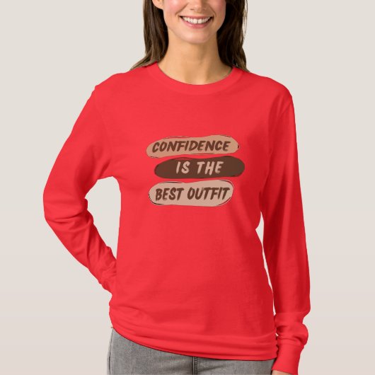 "Vertrouwen is het beste outfit sweatshirt" T-shirt (Voorkant)