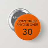VERTROUWEN NIEMAND NIET, 30 RONDE BUTTON 5,7 CM (Voorkant /achterkant)
