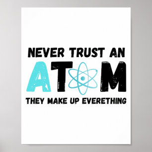 VERTROUWEN NOOIT EEN ATOM POSTER