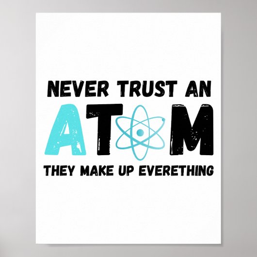 VERTROUWEN NOOIT EEN ATOM POSTER (Voorkant)