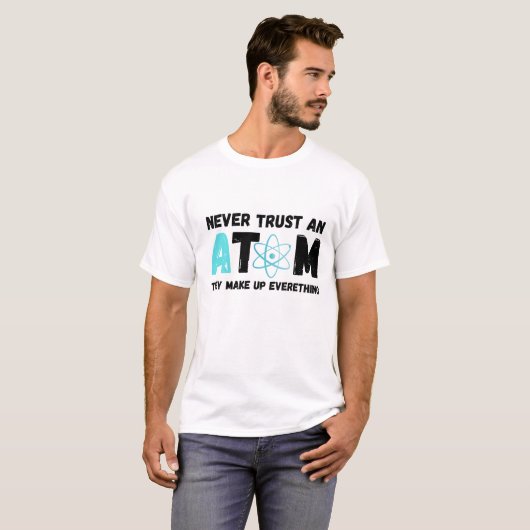 VERTROUWEN NOOIT EEN ATOM T-SHIRT (Voorkant volledig)