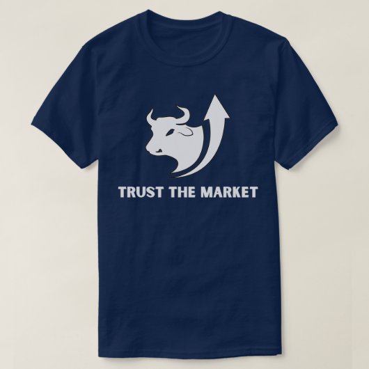 Vertrouwen op de markt voor het beleggen van aande t-shirt (Design voorkant)