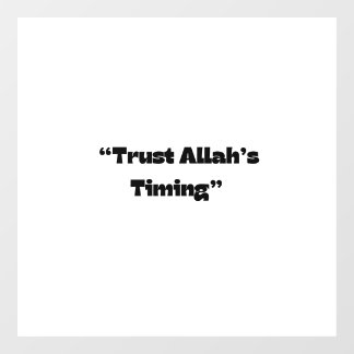 Vertrouwen op de timing van Allah – Minimale Islam Raamsticker
