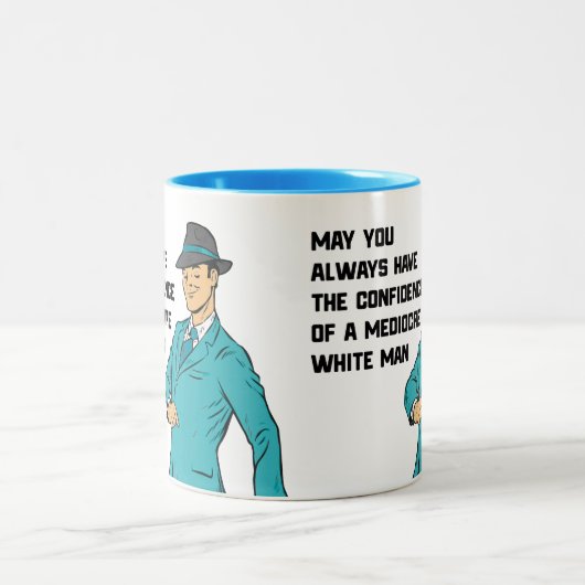 Vertrouwen op een Mediocre White Man mok (Center)
