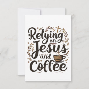 Vertrouwen op Jezus en koffie cafeïne minnaar RSVP Kaartje