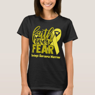 Vertrouwen over angst Ewings Sarcoma T-shirt