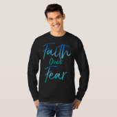 Vertrouwen over angst Inspirerend Bold Christi T-shirt (Voorkant volledig)