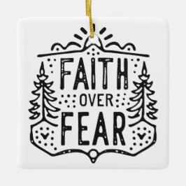 Vertrouwen over angst keramisch ornament