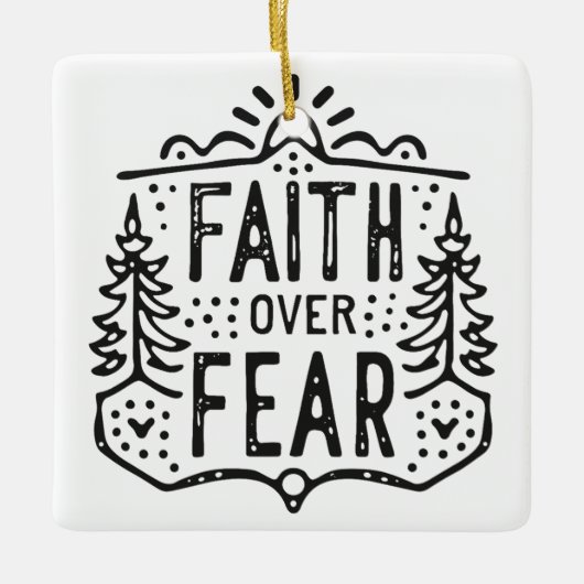 Vertrouwen over angst keramisch ornament (Voorkant)