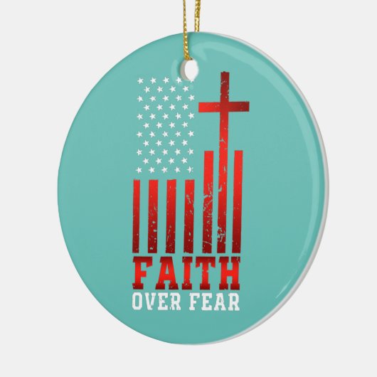 Vertrouwen over angst Religieuze Christelijk-Ameri Keramisch Ornament (Links)