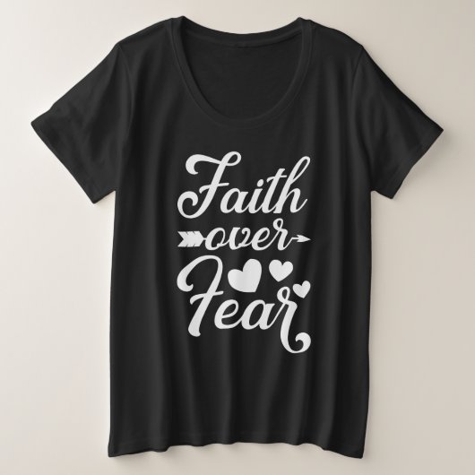 Vertrouwen over angst Religieuze prijsopgave Grote Maat T-shirt (Design voorkant)