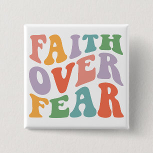 Vertrouwen over angst vierkante button 5,1 cm