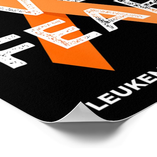 Vertrouwen tegen angst Strijd Leukemie Bewustheid  Poster (Hoek)