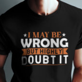 Vertrouwen twijfel T-shirt: gedurfd zeker T-shirt