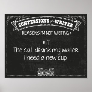 Vertrouwingen van een schrijver: Reden #17 Poster