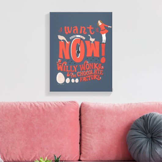Veruca Salt - ik wil het nu! Canvas Afdruk (Insitu (Woonkamer))