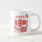 Veruca Salt - ik wil het nu! Grote Koffiekop (Rechts)