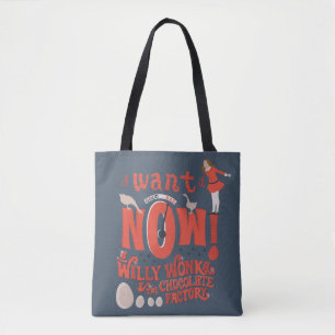 Veruca Salt - ik wil het nu! Tote Bag