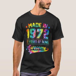 vervaardigd in 1972, 50 jaar Geweldige kleurstof 5 T-shirt
