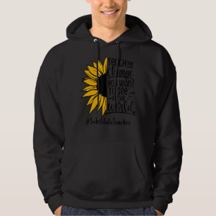 Vervangende leraar onderwijzen de verandering will hoodie