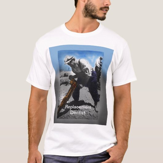 Vervangende Tandarts T-shirt (Voorkant)