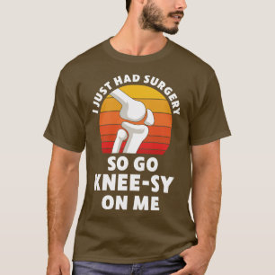 Vervanging van een knie Nieuwe knie Herstel 1 T-shirt