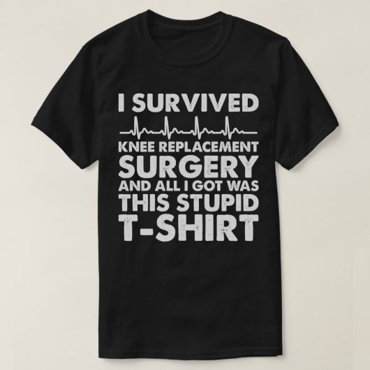 Vervangingsoperatie bij een overlevende knieoperat t-shirt (Design voorkant)