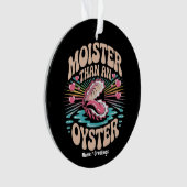 Vervelender Dan Een Oester Grappig Ongepast Volwas Ornament (voorkant)