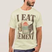 Vervloekte Kat 'Ik Eet Cement' Meme T-shirt - Onge (Voorkant)