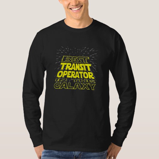 Vervoeroperator  Cool Galaxy Job T-shirt (Voorkant)
