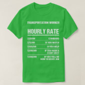 Vervoersarbeider Uurly rate Funny Birthday G T-shirt (Design voorkant)