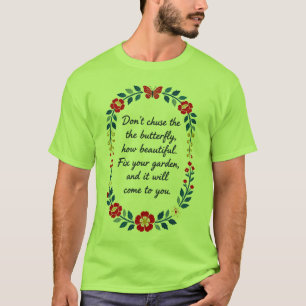 Vervolg de Vlinder Niet   Repareer Je Tuin Rosema T-shirt