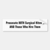 Vervolging van zowel Surgische Hitmen als Hire-erf Bumpersticker (Voorkant)