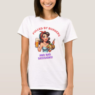 Vervuld door burgers en slechte beslissing t-shirt