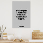 Verwacht niet dat een Narcissist verandert ... Poster (Keuken)