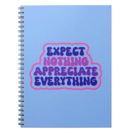 Verwacht niets, waardeer alles dankbaarheid notitieboek