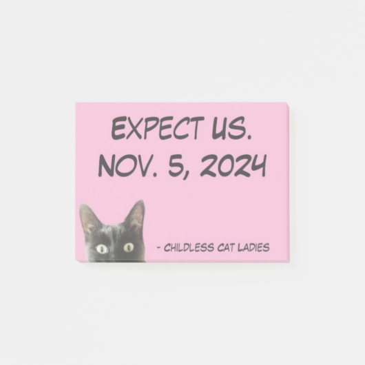 Verwacht ons. Kinderloze Cat Ladies Sticky Note (Voorkant)