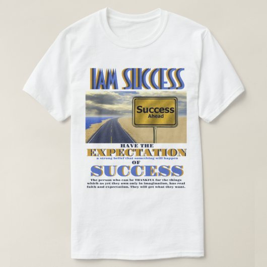VERWACHTING VAN SUCCES T-SHIRT (Design voorkant)