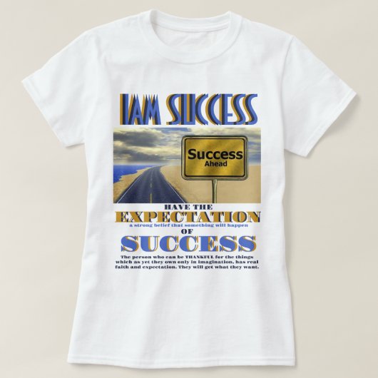 VERWACHTING VAN SUCCES T-SHIRT (Design voorkant)