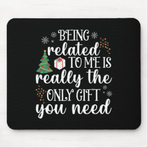 Verwant zijn aan mij Fun Christmas Family Xmas Paj Muismat